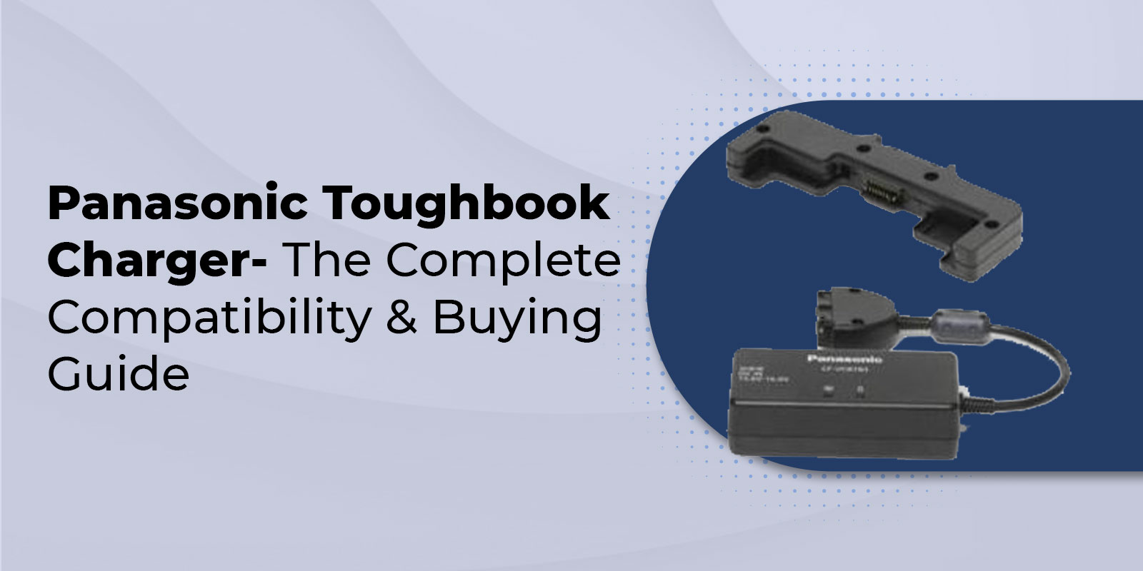 Banner image for Panasonic toughbook charger