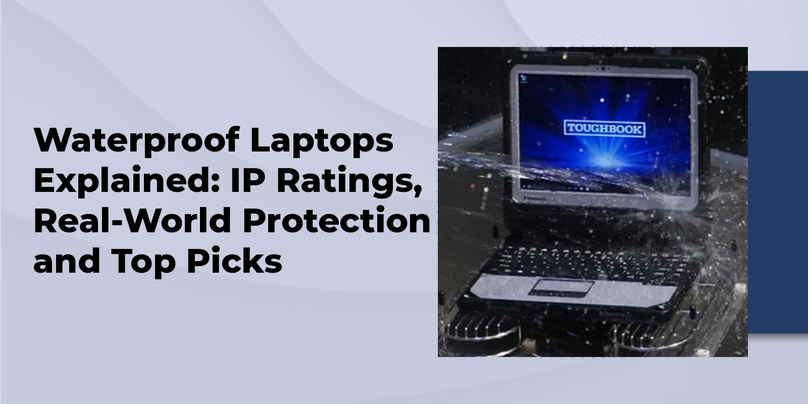 Waterproof laptops